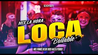 MIX LA HORA LOCA 2023 - (Rock, Merengue, Cumbia, Reggaeton, Electro, Perreo, Bombas 90's y Más) 1Hra
