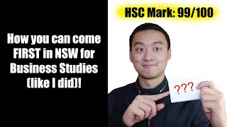 How I came 1st in NSW for HSC Business Studies (and you can too!)