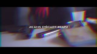 Doulkha - 20 ANS D’ÉCART #EAP2 (Clip Officiel)