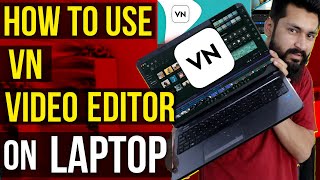 How To Import Media Files In VN Video Editor For PC Windows | How To use VN Video Editor on Laptop