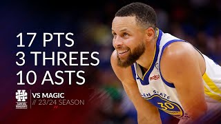 Stephen Curry 17 pts 3 threes 10 asts vs Magic 23/24 season