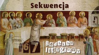 Bedeker liturgiczny (67) - Sekwencja