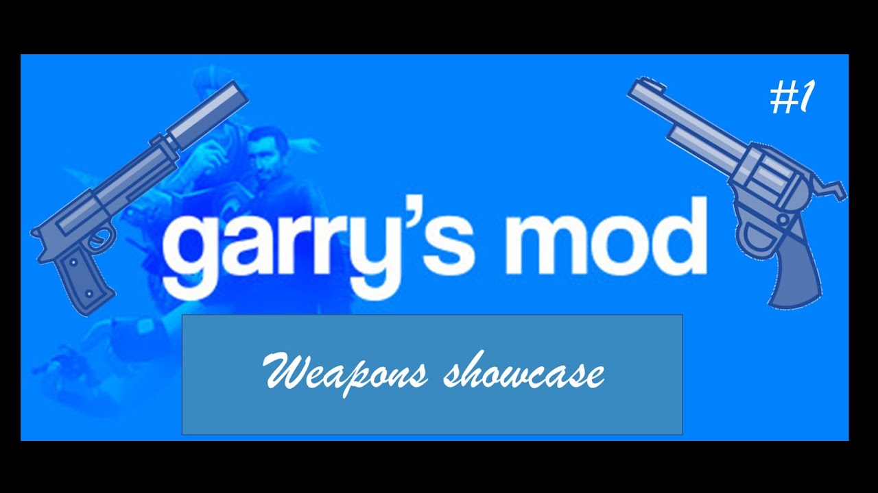 Gmod Weapons Showcase 1 Youtube