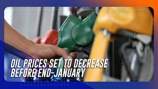 Oil prices set to decrease before end-January | TeleRadyo Serbisyo