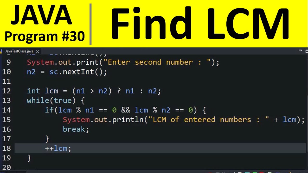 Java Program 30 Find Lcm Of Two Numbers In Java Youtube