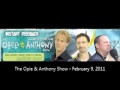 The Opie & Anthony Show - February 9, 2011 (Full Show)