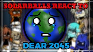 SOLARBALLS REACT TO EARTH : DEAR 2045 [PART 1.25]