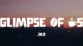 Glimpse of Us - Joji (Lyric video)