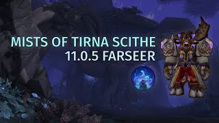 +12 MISTS of TIRNA SCITHE - Resto Shaman (Farseer) POV