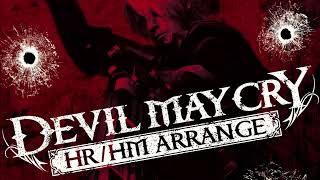 Shall Never Surrender || First Part Only Devil May Cry HR/HM Arrange