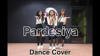 Pardesiya Yeh Sach Hai Piya Remix || MDS || Dance Cover