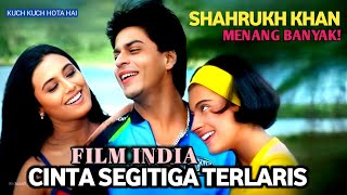 FILM SHAHRUKH KHAN \u0026 KAJOL TERLARIS | Alur Film India Kuch Kuch Hota Hai Bahasa Indonesia