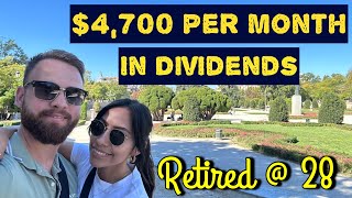 $4,700/Month In Dividends - Retired At 28