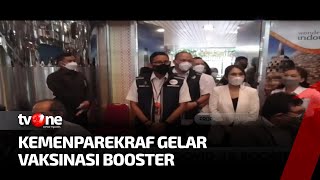 Kemenparekraf Siapkan 5.000 Dosis Vaksin Booster Guna Lakukan Percepatan Vaksinasi | tvOne