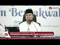 proporsional dalam belajar bekerja dan berdakwah ustadz abdullah zaen lc. m.a.