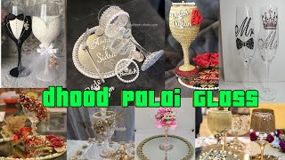 Doodh pilai Glass / Glass decorations ideas/ Wedding glass and tray design for bride and groom