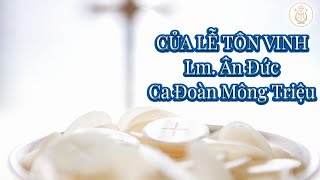 CỦA LỄ TÔN VINH | Lm. Ân Đức | Ca Đoàn Mông Triệu | Ca Tiến Lễ