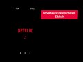 kuidas lahendada netflixi leibkonnaprobleem 2024 netflixi leibkonna probleem