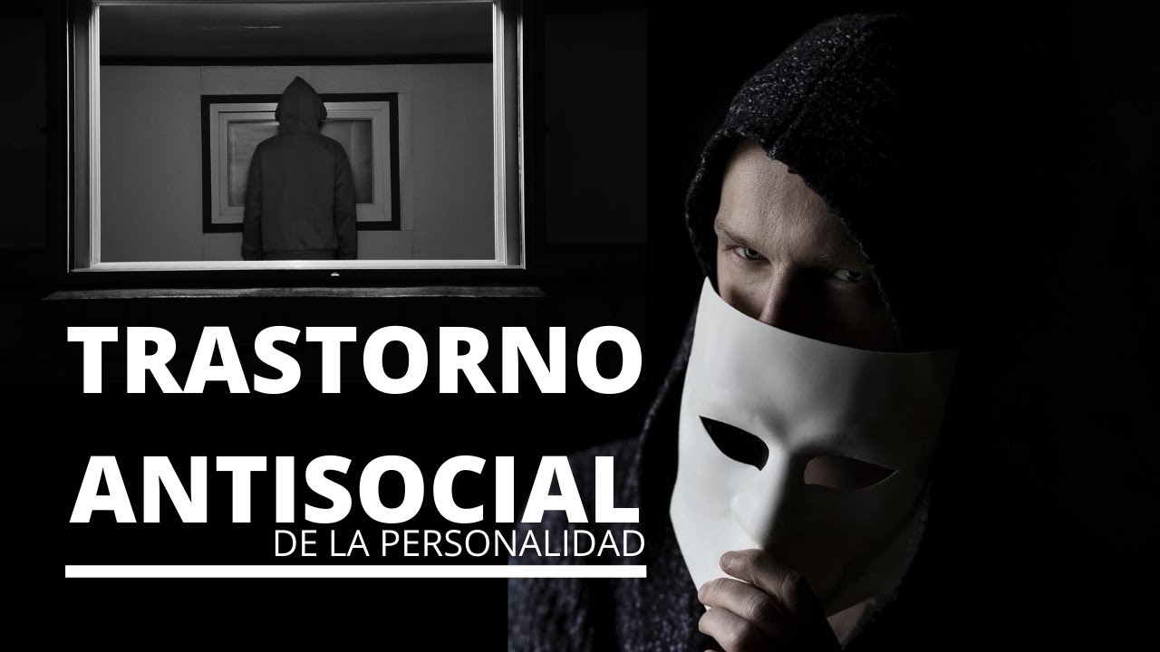 TRASTORNO ANTISOCIAL De La Personalidad - Características - YouTube