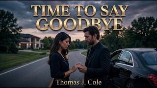 Thomas J. Cole - Time to Say Goodbye (Official Music Video)