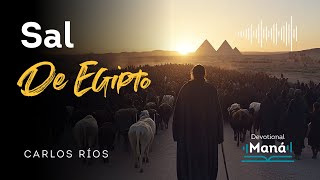 Devocional │Dios Quiere que Salgas de Egipto