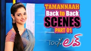 Tamannaah Back to Back Scenes | Part 01 | 100 % Love | Naga Chaitanya | Sukumar | Geetha Arts