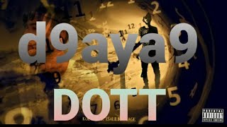 DOTT-D9aya9 (lyrics vedeo) Beat by Belguith Zied