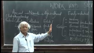 Mod-01 Lec-13 Sociology of work-III: Development and work