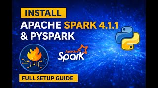 How to Install Apache Spark 4.1.1 & PySpark on Windows | Step-by-Step Guide