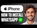 How to Install WhatsApp App on iPhone (Full Guide 2026)