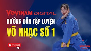 HƯỚNG DẪN TẬP LUYỆN BÀI VÕ NHẠC SỐ 1 VOVINAM - HLV HOÀNG THỊ QUỲNH