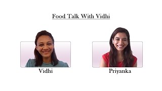 Food Talk with Vidhi Shah - Licensed nutritionist