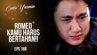 Romeo was shot while saving Yasmin | CINTA YASMIN | EPS.168 (1/3)