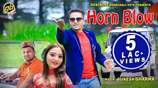 Latest Himachali Love Song 2019 "Horn Blow" | Nati King Suresh Sharma | Full HD Video Himachali Hits