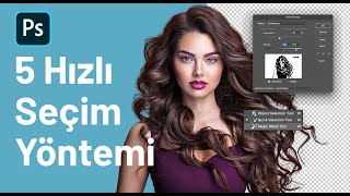 Photoshop'ta 5 Hızlı Seçim Yöntemi