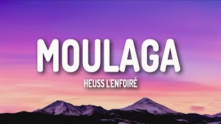Heuss L'enfoiré - Moulaga (Lyrics) ft. JuL