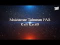 TEASER 3.0 UCAPAN DASAR PRESIDEN PAS - MUKTAMAR TAHUNAN PAS KALI KE-68