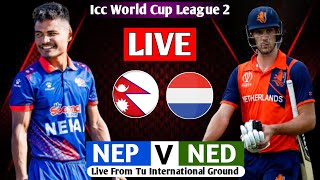 NEPAL VS NETHERALAND WORLD CUP LEAGUE- 2 2024 MATCH LIVE  || NEP VS NED LEAGUE 2 LIVE MATCH