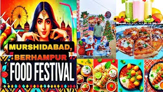 Murshidabad Berhampur Food Festival | A Delicious Journey