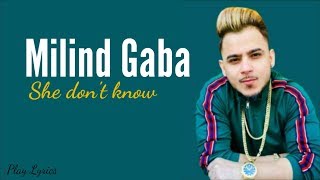 She Don't Know: lyrics Millind Gaba Song | Shabby |Latest song