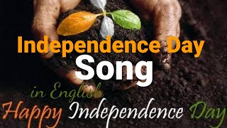 Independence day song english  with lyrics | patriotic song english | poem on India | August 15 song
