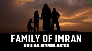 AL IMRAN (FAMILY OF IMRAN) - SOOTHING QURAN RECITATION