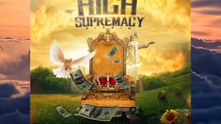 HIGH SUPREMACY RIDDIM-SHANE O-JAHVINCI-VERSHON-I OCTANE-MIX BY TAKUNDA [MBIZO5RECORDS] APRIL 2020