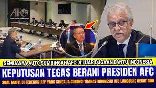 🔴 AFF MAKIN SENGSARA !! Presiden AFC diLuar Dugaan LAKUKAN HAL INI UsaiAFF Sengaja Curangi Indonesia