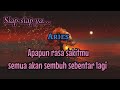 💎 Aries 💎 Siap-siap ya... Apapun rasa sakitmu semua akan sembuh sebentar lagi