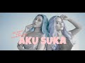 Aku Suka | Kiki Syarah feat Elsatya Marscelina