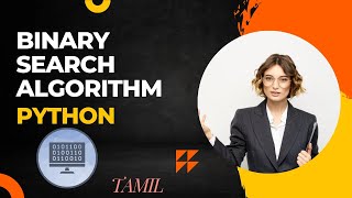 Binary search algorithm in python (tamil) #tamilcoding #binarysearch #pythontamil
