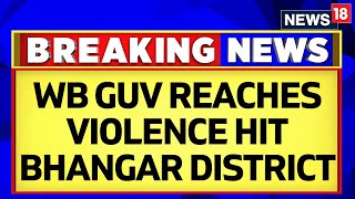 Bengal Violence | West Bengal Governor C.V. Ananda Bose Reaches Violence Hit Bhangar District