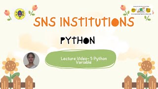 Lecture Video -Basic variables Python | Python | SNS Institutions