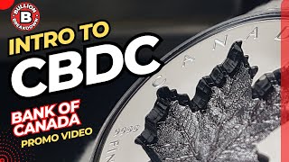 CBDC in Canada:  How The Bank of Canada is Introducing It To The Masses.